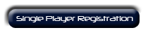 Single Player Registration
